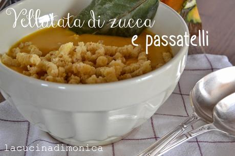 vellutata di zucca e passateli