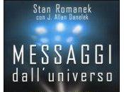 Messaggi dall'Universo. Libro Stan Romanek Jeff Allan Danelek