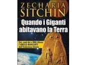 Quando Giganti abitavano Terra. Libro Zecharia Sitchin