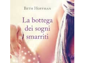 Recensione bottega sogni smarriti Beth Hoffman