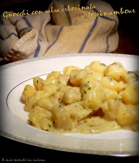 GNOCCHI con salsa all'erborinato e TOPINAMbour