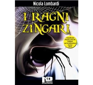 Nuove Uscite - “I ragni zingari” di Nicola Lombardi in ebook