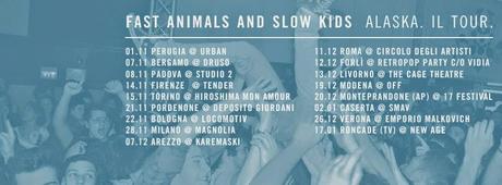Fast Animals And Slow Kids - ALASKA - @Circolo Margnolia MILANO