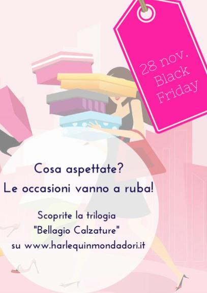 IL BLACK FRIDAY È ARRIVATO! Leanne Banks vi dà appuntamento alla Bellagio Calzature per scoprire i Must Have di stagione