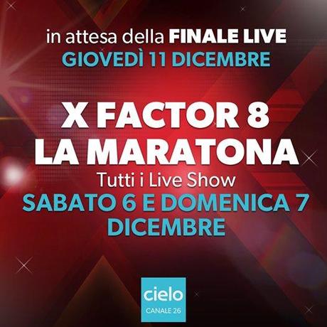 Cielo, maratona live show X Factor 8. Giovedì 11 la finale in diretta! #XF8