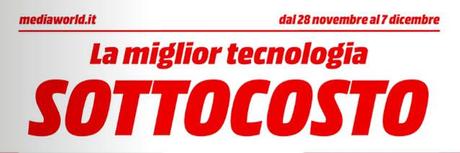 el8QdRu SOTTOCOSTO MEDIAWORLD dal 28 Novembre al 7 Dicembre 2014!