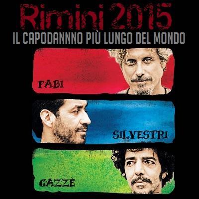 Capodanno Rimini 2015: la Superband Fabi - Silvestri - Gazze' per la notte piu' lunga dell`anno.