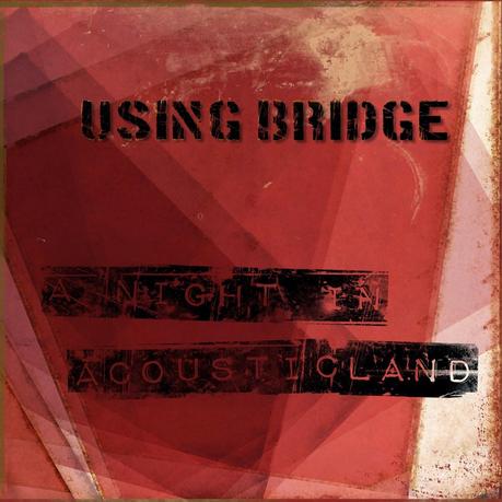 Arriva l'album acustico degli stoner rockers USING BRIDGE
