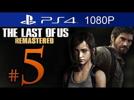 The Last of Us Remastered – Video Soluzione