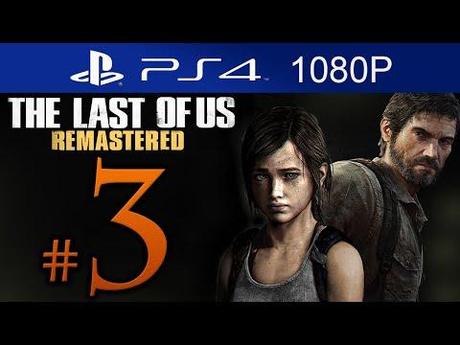 The Last of Us Remastered – Video Soluzione