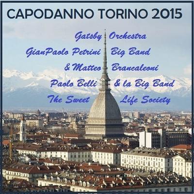 Capodanno 2015 a Torino dalle 21.30 in Piazza San Carlo. Ingresso Libero.