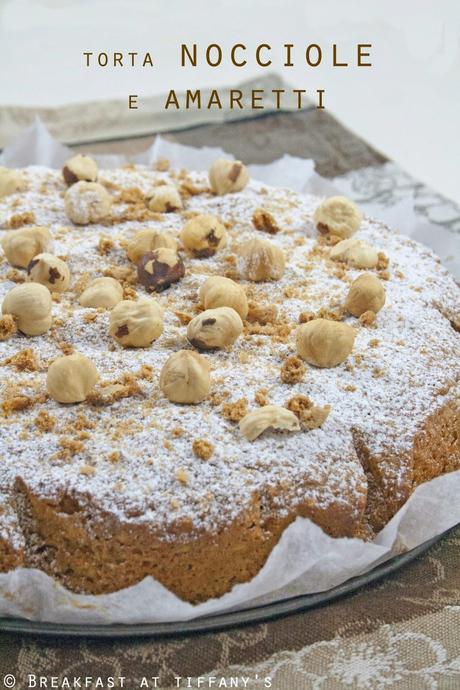 Torta nocciole e amaretti / Hazelnuts and amaretti cake recipe