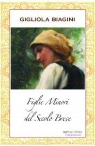 Intervista di Alessia Mocci a Gigliola Biagini, autrice del libro “Figlie minori del secolo breve”