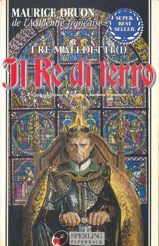 Maurice Druon: Il Re di Ferro