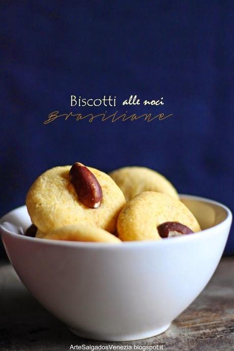 Biscotti alle noci brasiliane Biscoito amanteigado de castanha-do-pará