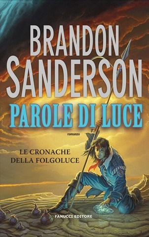 Leggendo Parole di luce di Brandon Sanderson