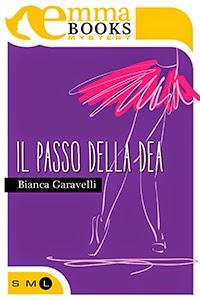 Il passo della dea Bianca Garavelli