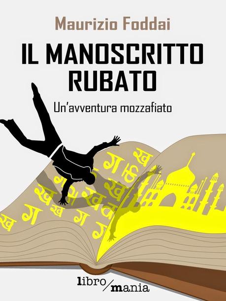 Il manoscritto rubato Maurizio Foddai