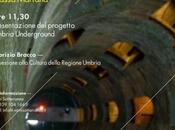 Presentazione progetto Umbria Underground