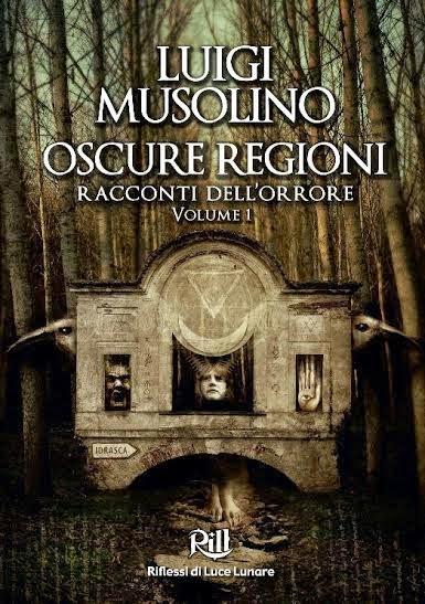 OSCURE REGIONI- Volume I (2014)