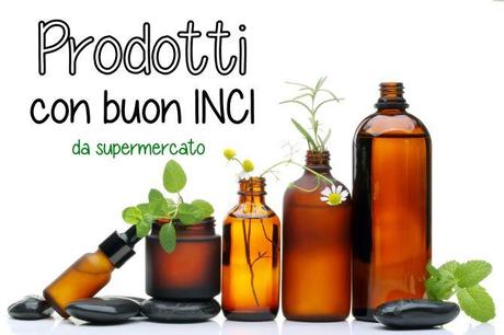 prodotti da supermercato preferiti Prodotti da supermercato con buon INCI Top!,  foto (C) 2013 Biomakeup.it