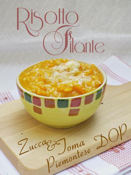 Risotto filante alla zucca e toma piemontese DOP