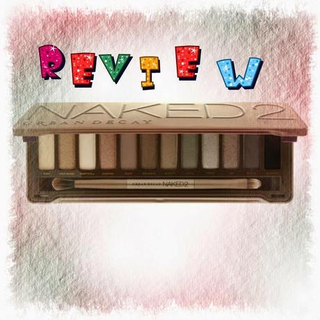 NAKED 2 URBAN DECAY REVIEW