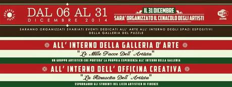 DAL 6 AL 31 DICEMBRE 2014 - EVENTO LE MILLE FACCE DELL'ARTISTA AL PUZZLE DI FIRENZE