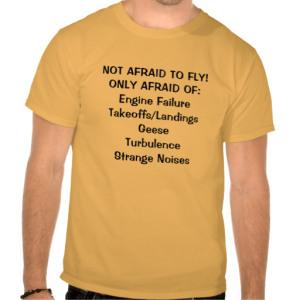 fear_of_flying_tshirt_funny_afraid_to_fly_t_shirt-ra0fa120fdeb447ee858d4fb5643ee631_804gd_512