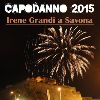 Capodanno 2015 a Savona: Irene Grandi protagonista in P.zza d`Alaggio.