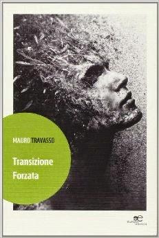 Su OkNovara, “Transazione forzata”: l’evoluzione inevitabile della vita nel romanzo di Mauro Travasso