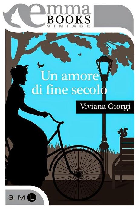 [Recensione] Un amore di fine secolo di Viviana Giorgi