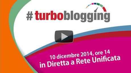 #Turboblogging alle 14 via alla diretta