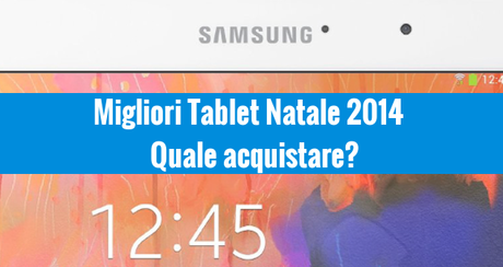 Migliori Tablet Natale 2014