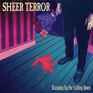 Sheer-Terror-standing-up-for-falling-down-PRE-ORDER