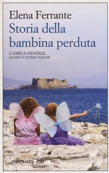 Storia della bambina perduta / Elena Ferrante