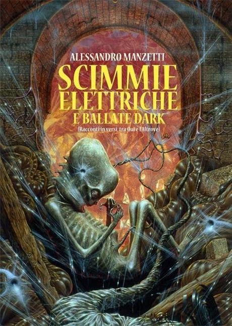 Anteprima: Scimmie elettriche e ballate dark di Alessandro Manzetti