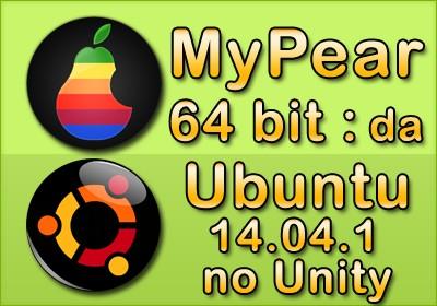 MyPear Italiano da Ubuntu 14.04.1 a 64 bit - No UnityConky