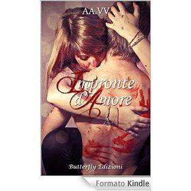 Impronte d'amore eBook: A.A. V.V., Elisabetta Baldan, Giulia Bacchetta: Amazon.it: Kindle Store