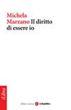 “Il dirizzo di essere io”, di Michela Marzano e… i regali alle maestre