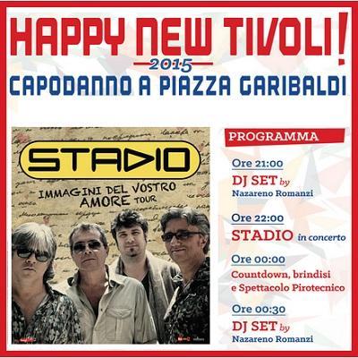 Capodanno 2015 in Piazza Garibaldi a Tivoli con gli Stadio.