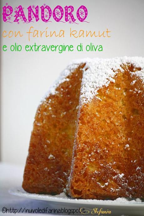 Pandoro con farina Kamut e olio extravergine di oliva