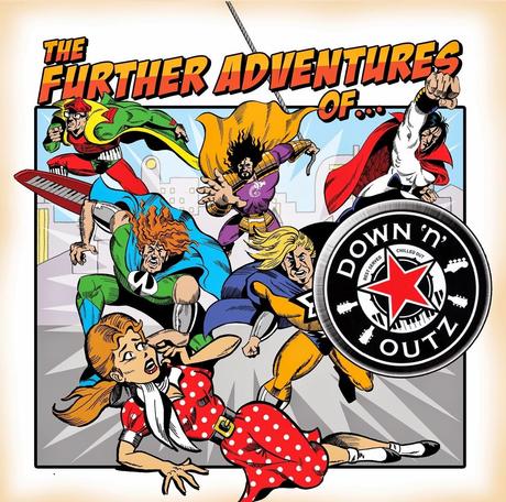 Down ‘n’ Outz - The Further Adventures Of…