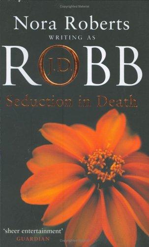 Cover of Seduction in Death (In Death 13) by J D Robb