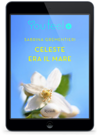 Blog Tour Youfeel Rizzoli: seconda giornata