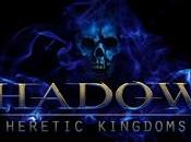 Shadow: Heretic Kingdom nuovo pretendente trono degli Action