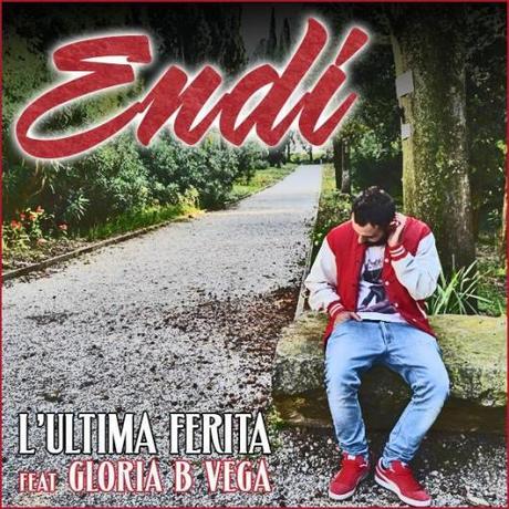 ENDI: il rapper del Lago di Garda al suo esordio con il singolo L`ULTIMA FERITA