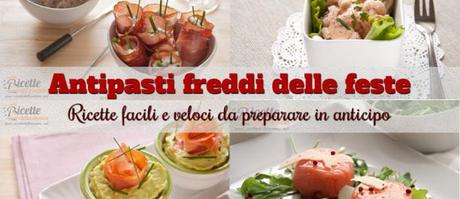 Ricette di antipasti freddi di Natale e Capodanno