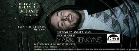 from UK MARK JENKYNS (HOT CREATIONS) @ Disco Volante