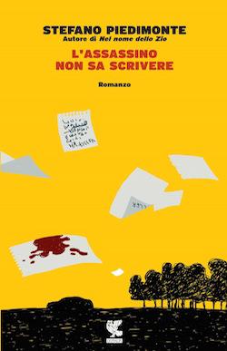 Recensione di L’assassino non sa scrivere di Stefano Piedimonte